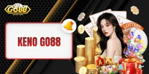 Keno GO88 - Giải Thích Cách Chơi Và 19 Cửa Cược Siêu Hấp Dẫn