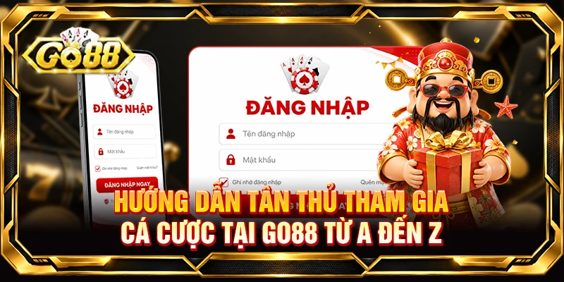 Hướng dẫn tân thủ tham gia cá cược tại Go88 từ A đến Z 